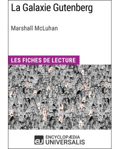 La Galaxie Gutenberg de Marshall McLuhan