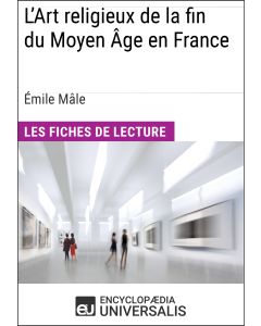 L'Art religieux de la fin du Moyen Âge en France d'Émile Mâle
