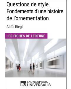 Questions de style. Fondements d'une histoire de l'ornementation d'Aloïs Riegl
