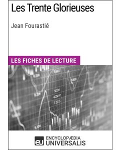 Les Trente Glorieuses de Jean Fourastié