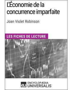 L'Économie de la concurrence imparfaite de Joan Violet Robinson
