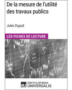 De la mesure de l'utilité des travaux publics de Jules Dupuit