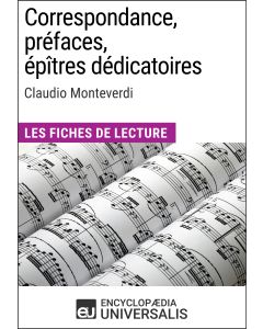 Correspondance, préfaces, épîtres dédicatoires de Claudio Monteverdi