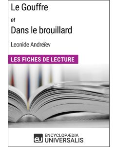 Le Gouffre et Dans le brouillard de Leonide Andreïev (Les Fiches de Lecture d'Universalis)