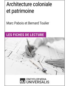 Architecture coloniale et patrimoine de Marc Pabois et Bernard Toulier