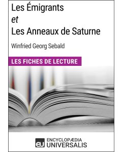 Les Émigrants et Les Anneaux de Saturne de W.G. Sebald 
