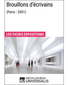 Brouillons d'écrivains (Paris - 2001) 