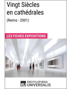 Vingt Siècles en cathédrales (Reims - 2001) 