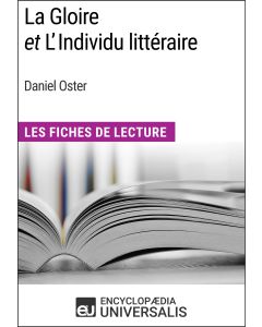 La Gloire et L'Individu littéraire de Daniel Oster