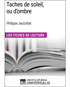 Taches de soleil, ou d’ombre de Philippe Jaccottet