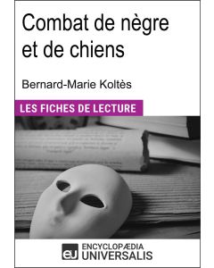 Combat de nègre et de chiens de Bernard-Marie Koltès