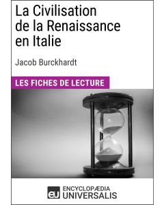 La Civilisation de la Renaissance en Italie de Jacob Burckhardt