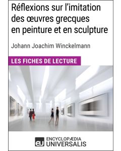 Réflexions sur l'imitation des œuvres grecques en peinture et en sculpture de Johann Joachim Winckelmann