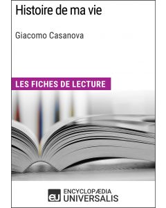 Histoire de ma vie de Giacomo Casanova