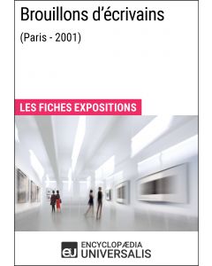 Brouillons d'écrivains (Paris - 2001) 