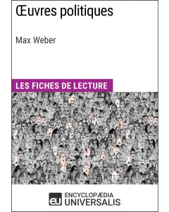 Œuvres politiques de Max Weber