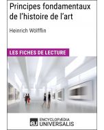 Principes fondamentaux de l'histoire de l'art. Le problème de l'évolution du style dans l'art moderne d'Heinrich Wölfflin