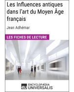 Les Influences antiques dans l'art du Moyen Âge français de Jean Adhémar