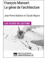 François Mansart. Le génie de l'architecture, dir. Jean-Pierre Babelon et Claude Mignot