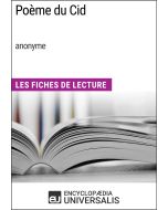 Poème du Cid (anonyme) (Les Fiches de Lecture d'Universalis)