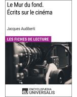 Le Mur du fond. Écrits sur le cinéma de Jacques Audiberti