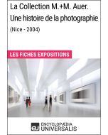 La Collection M.+M. Auer. Une histoire de la photographie (Nice - 2004) 