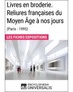 Livres en broderie. Reliures françaises du Moyen Âge à nos jours (Paris - 1995) 