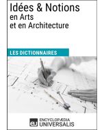Dictionnaire des Idées & Notions en Arts et en Architecture