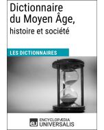 Dictionnaire du Moyen Âge, histoire et société