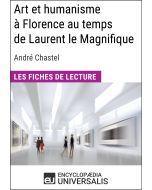 Art et humanisme à Florence au temps de Laurent le Magnifique d'André Chastel