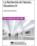 La Recherche de l'absolu, Situations III de Jean-Paul Sartre