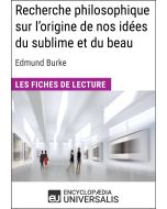 Recherche philosophique sur l'origine de nos idées du sublime et du beau d'Edmund Burke