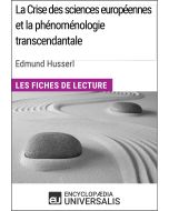 La Crise des sciences européennes et la phénoménologie transcendantale d'Edmund Husserl