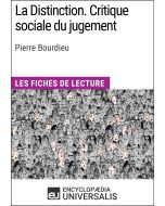 La Distinction. Critique sociale du jugement de Pierre Bourdieu