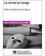 La vie est un songe de Pedro Calderón de la Barca