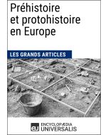 Préhistoire et protohistoire en Europe