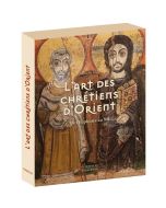 L'art des chrétiens d'Orient